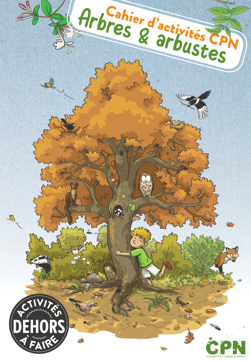 Cahier d'activités CPN Arbres et Arbustes