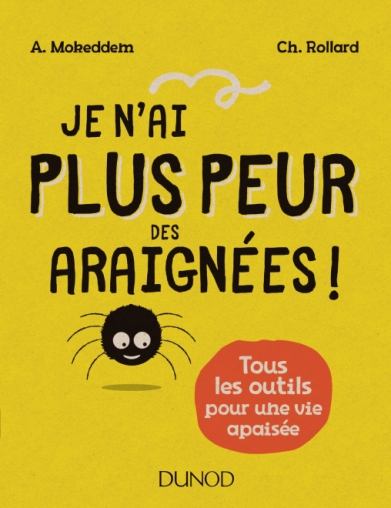 Je n'ai plus peur des araignees