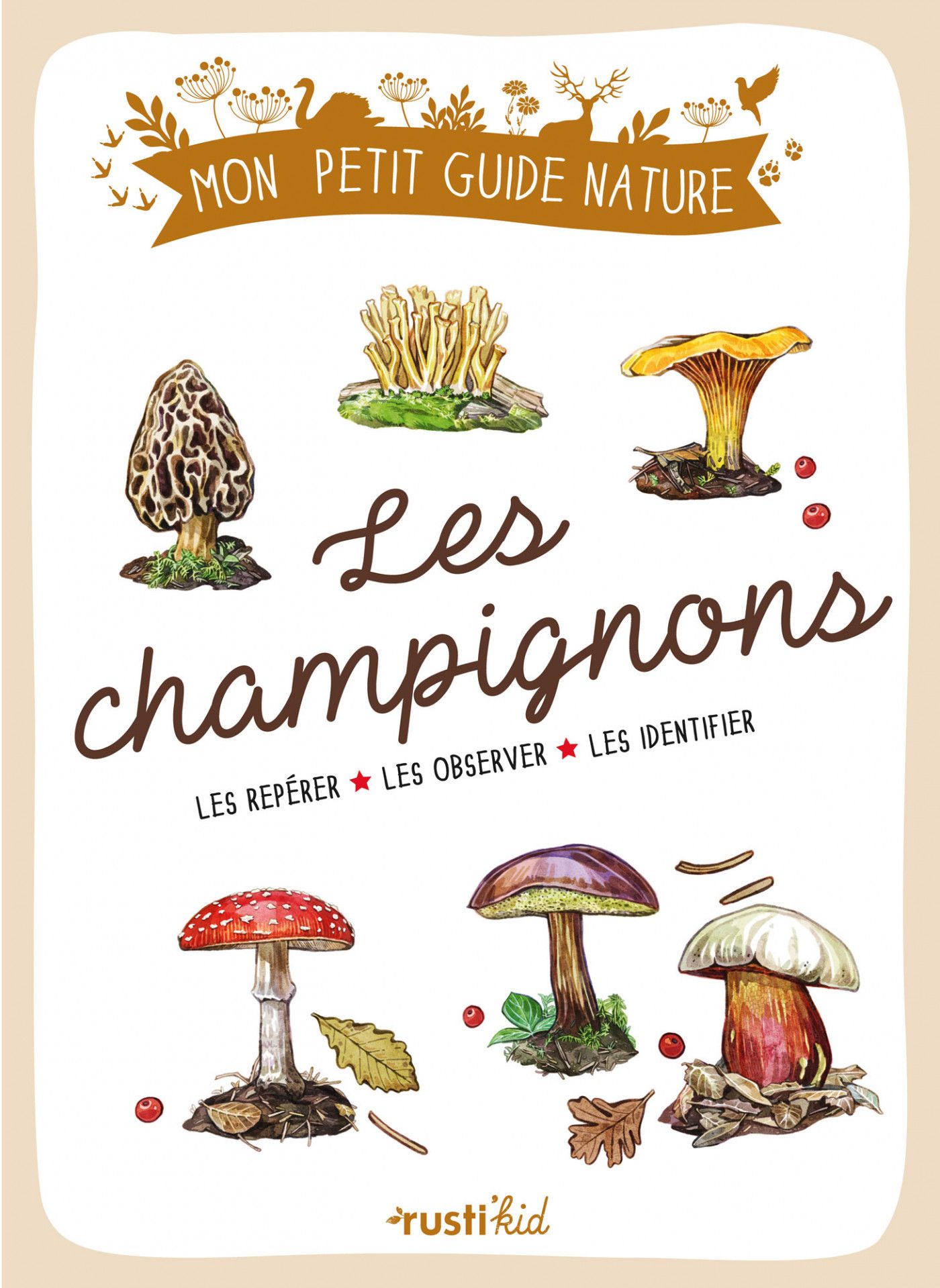 Mon petit guide nature les champignons