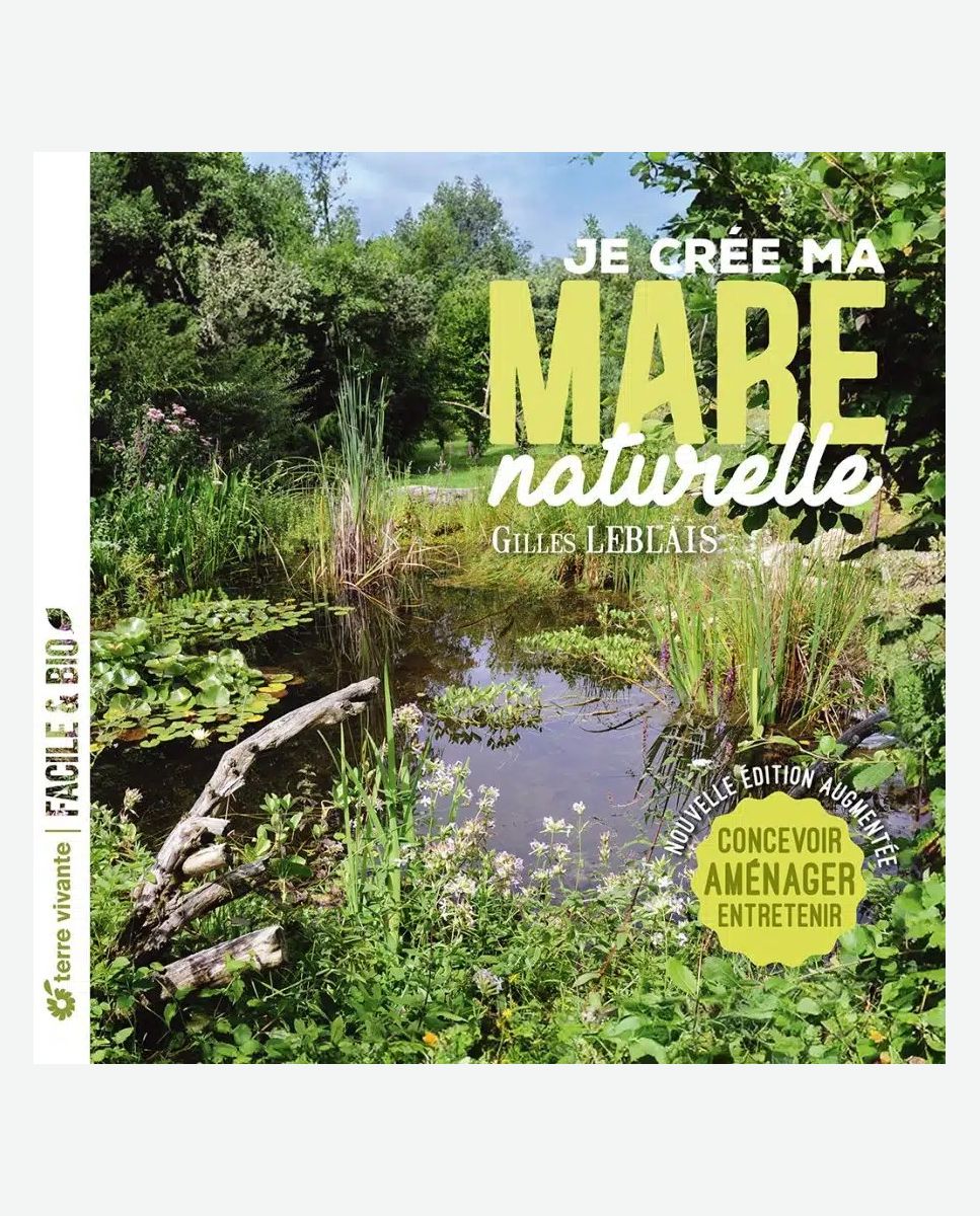Je crée ma mare naturelle